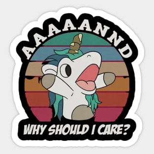 and why should i care ? Sticker